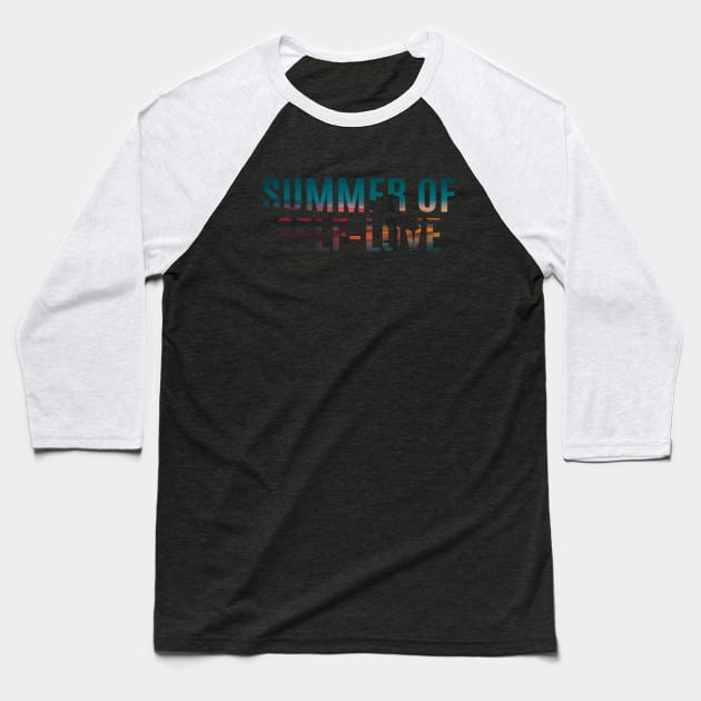 This Summer It's About Self-Love - Know Your Worth Baseball T-Shirt by tnts